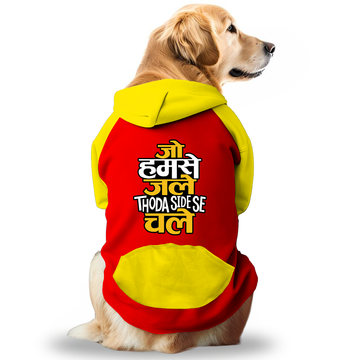 PawsIndia Dual Pattern Dog Hoodie - Jo Humse Jale Thoda Side se Chale